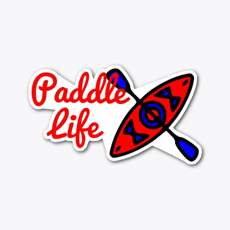 Love the Paddle Life Sticker